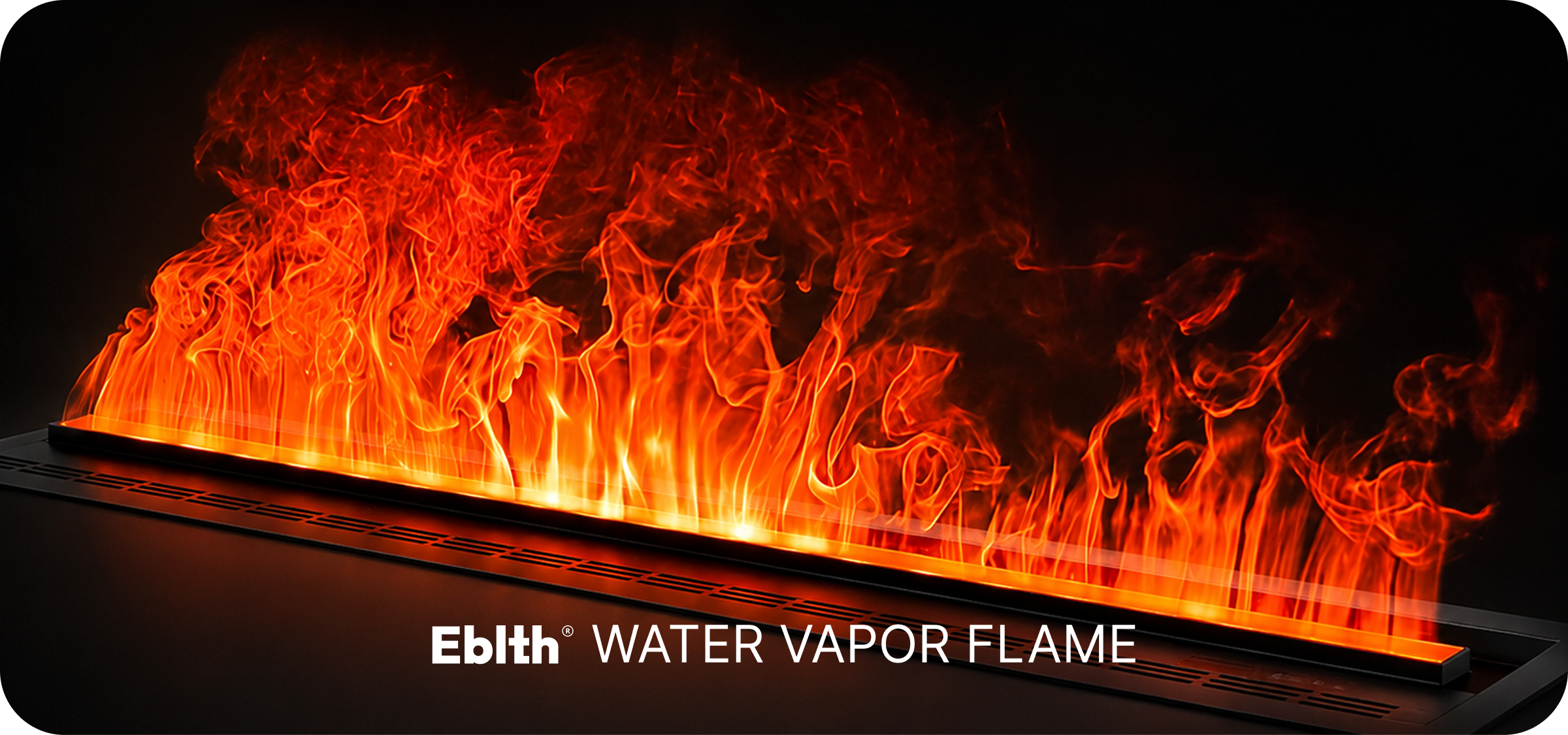 Realistic water vapor flame effect for Eblth linear fireplace with ultra-fine mist technology and natural orange flames.